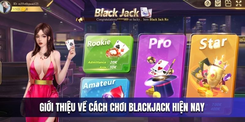 gioi-thieu-ve-cach-choi-blackjack-kubet-hien-nay-cho-nguoi-moi